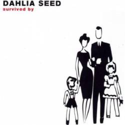 Dahlia Seed : Survived By